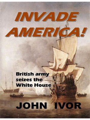cover image of Invade America!